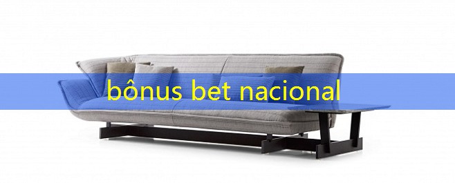 bônus bet nacional