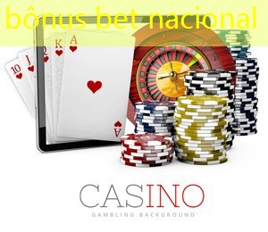 bônus bet nacional